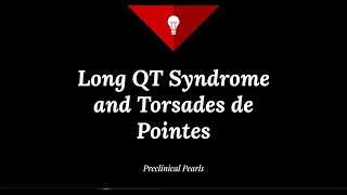 Long QT Syndrome and Torsades de Pointes [upl. by Secnarfyram]