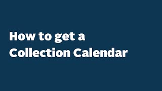 How to get a Collection Calendar [upl. by Banwell]