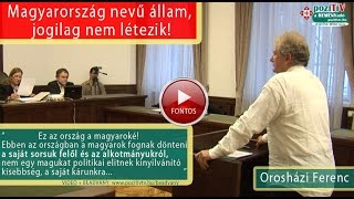 Magyarország nevű állam jogilag nem létezik Orosházi a bíróságon [upl. by Enerehs]