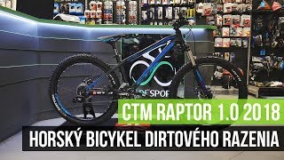 Horský bicykel dirtového razenia CTM RAPTOR 10 2018 [upl. by Ritchie]