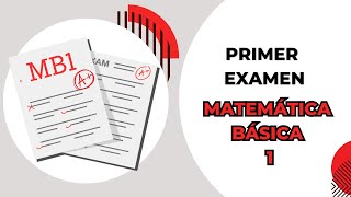 Solución PRIMER examen parcial Matemática Básica UNO [upl. by Enerol]