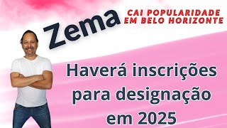 INSCRIÇÕES PARA DESIGNAÇÃO EM 2025 E A POPULARIDADE DE ROMEU ZEMA NA CAPITAL MINEIRA  RRF E DECRETO [upl. by Deirdra]