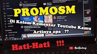 Arti Kata Promosm di Kolom Komentar Youtube [upl. by Wait]