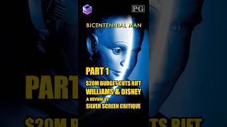 Bicentennial Man 1999 amp The 20M Budget Cuts That Rift William amp Disney  Part 1 [upl. by Doowron324]