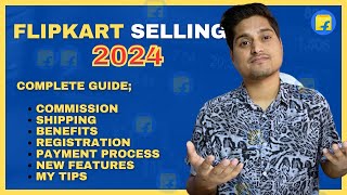 Flipkart Selling Complete Guide 2024 for Beginners  Full course HINDI  Sell on Flipkart [upl. by Orgell]