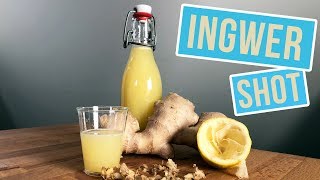 Ingwer Shot Rezept  Ginger Shot herstellen ohne Entsafter [upl. by Aihsot64]