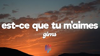 Maître Gims  Estce Que Tu Maimes  Lyrics [upl. by Svoboda]