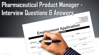 Pharmaceutical Product Manager Interview Questions amp Answers [upl. by Enriqueta]