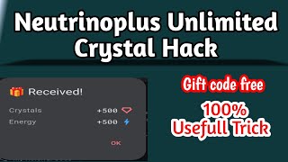 how to hack neutrinoplus crystal unlimited 2023 [upl. by Felecia738]