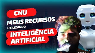 CNU  Meus Recursos Criados Pelo Chatgpt [upl. by Elttil137]