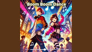 Boom Boom Dance [upl. by Natka]