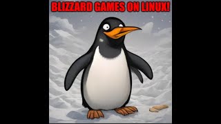 How play Blizzard Games on Linux and other game launchers Easy and Best method [upl. by Etnaled]