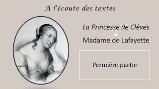 LECTURE intégrale de la PREMIÈRE PARTIE de LA PRINCESSE DE CLÈVES 👩🏼 de MADAME de LAFAYETTE [upl. by Ithnan]