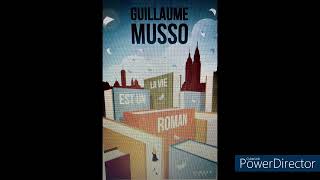 La Vie est un Roman de MUSSO Partie 3  4 et 5 [upl. by Eimot324]