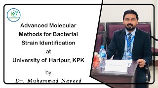 16s rRNA sequencing Methods for Bacterial IdentificationUniversity of Haripur Dr Muhammad Naveed [upl. by Idnaj442]