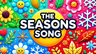 The Seasons Song Learn About Spring Summer Autumn and Winter 🌸☀️🍂❄️ [upl. by Ogawa]