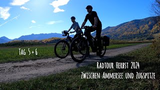 Radtour Herbst 2024  Zwischen Ammersee und Zugspitze  Tag 5  6 [upl. by Moia]