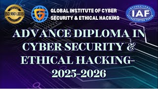 Advance Diploma In Cyber Security amp Ethical Hacking 20252026 gicseh cybersecurity ethicalhacking [upl. by Ajiak922]