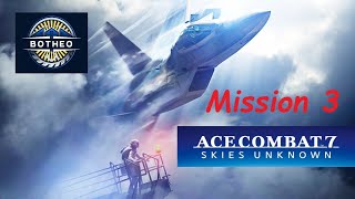 ACE COMBAT 7 SKIES UNKNOWN Gameplay  Mission 3  TwoPronged Strategy [upl. by Ecarg]