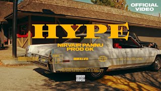 Hype  Nirvair Pannu  Official Video  ProdGK  Juke Dock [upl. by Brewster]