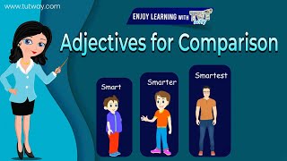 Comparison of Adjectives For Kids  Tutway [upl. by O'Donoghue]