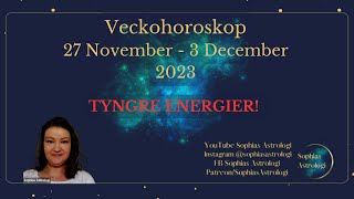 Sophias Astrologi ⭐Veckohoroskop 27 NOV  3 DEC 2023⭐SE UPP FÖR OSTABIL FULLMÅNE😮🌙 [upl. by Akerahs222]