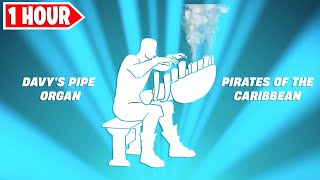 Fortnite DAVYS PIPE ORGAN Emote 1 Hour Version Pirates of The Caribbean [upl. by Sidman275]