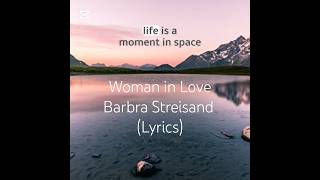 FULL VIDEO IN quot VIDEOS quot NeedSimplytoday Woman in Love  Lyrics  of Barbra streisand [upl. by Enorej382]