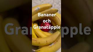 banan och granatäpple [upl. by Jeaz]