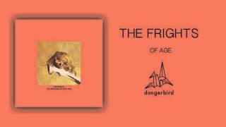 The Frights  Of Age Official Audio [upl. by Yelra]