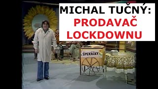 Michal Tučný  Prodavač Lockdownu [upl. by Dryden]