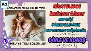 HİKAYELERLE İNGİLİZCE ÖĞRENİNA1İNGİLİZCE KELİMELERİNGİLİZCE FİİLLER Annanın günlük rutini TAMAMI [upl. by Wil]