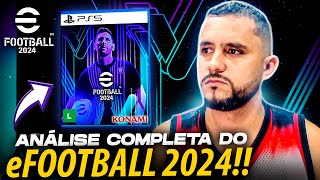 🚨🔥 O EFOOTBALL 2024 MELHOROU ANÁLISE COMPLETA SOBRE O EFOOTBALL 2024 OFFLINE [upl. by Elnore616]