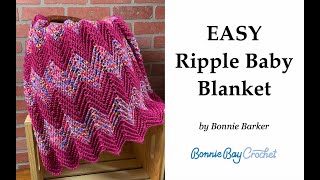 Easy Ripple Baby Blanket [upl. by Skippy162]