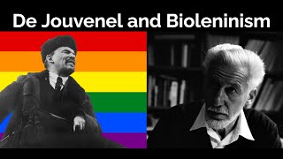 Bertrand De Jouvenel and Bioleninism [upl. by Deery]