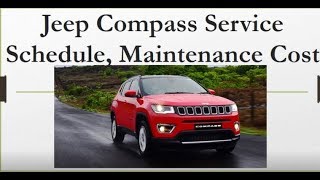 Jeep Compass Service Schedule Maintenance Cost Accessories [upl. by Mccutcheon633]