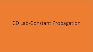 Constant Propagation CD lab [upl. by Nalor241]