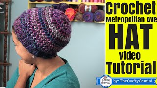 How to Crochet Slouchy Boho Hat Metropolitan Ave Hat [upl. by Dalenna]