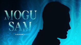 Lermi  Mogu Sam Official Video [upl. by Oriaj71]