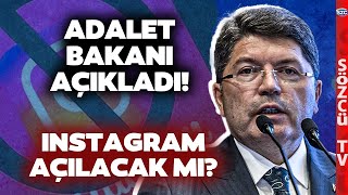 Adalet Bakanı Açıkladı Instagram Türkiyede Ne Zaman Açılacak Tamamen Kapanacak mı [upl. by Suhploda973]