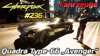 Cyberpunk 2077 236 • Quadra Type66 „Avenger“ • Fahrzeuge PS54K60 [upl. by Ihtac]