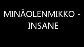 mNoise  INSANE minäolenmikko [upl. by Brunhilde]