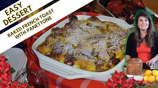 Panettone Baked French Toast with Ricotta and Raspberries Bread Pudding [upl. by Lednyc14]