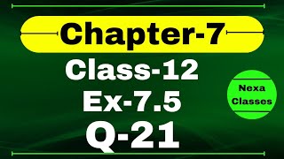 Class 12 Ex 75 Q21 Math  Chapter7 Class12 Math  Integration  Ex 75 Q21 Class 12 Math [upl. by Aihsenet]