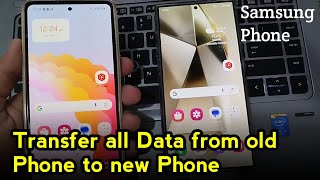 How to Transfer All Data from Old Phone to New Samsung Phone transfer data from samsung to samsung [upl. by Boelter732]