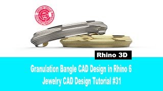 Granulation Bangle in Rhino 6 2018 Jewelry CAD Design Tutorial 31 [upl. by Dara983]