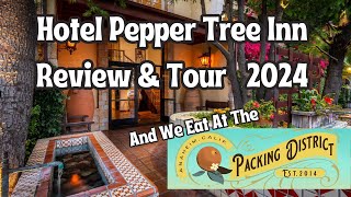 Hotel Pepper Tree Inn amp Anaheim Packing District Review 2024 [upl. by Wandy253]