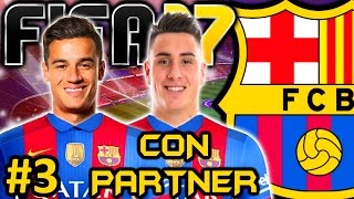 FIFA 17 FC Barcelona Modo Carrera 3  RENOVANDO LA PLANTILLA  CON PARTNER [upl. by Elsilrac]