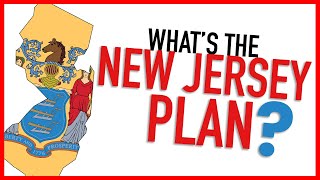 The New Jersey Plan [upl. by Hsuk]