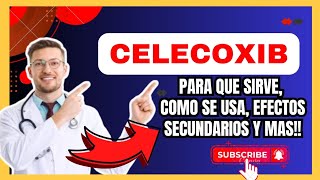 💊 CELECOXIB 200 MG Para Que Sirve  Dosis y ¿Cómo se Toma Para El DOLOR [upl. by Aihcropal309]